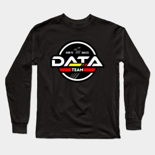 Data Team Long Sleeve T-Shirt